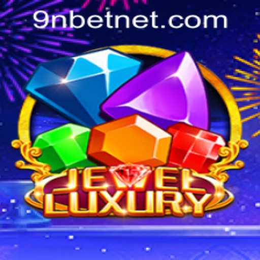 Exploring the Dazzling World of JewelLuxury and Navigating 9nbet PH Login